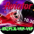 92 Super - VIP VIP