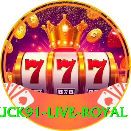 luck91 Live Royal - 2